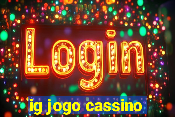 ig jogo cassino